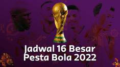 Berita Motion grafis jadwal lengkap 16 besar Piala Dunia 2022. Pertandingan Belanda melawan Amerika Serikat yang akan digelar pada, Sabtu (3/12/2022)  akan menjadi pertandingan pembuka.