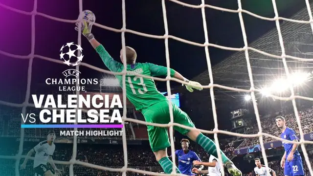 VIDEO: Highlights Liga Champions, Valencia Vs Chelsea 2-2