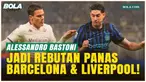 Inter Milan Berubah Haluan! Turunkan Harga Bastoni, Barcelona dan Liverpool Siap Tebus Harga Baru