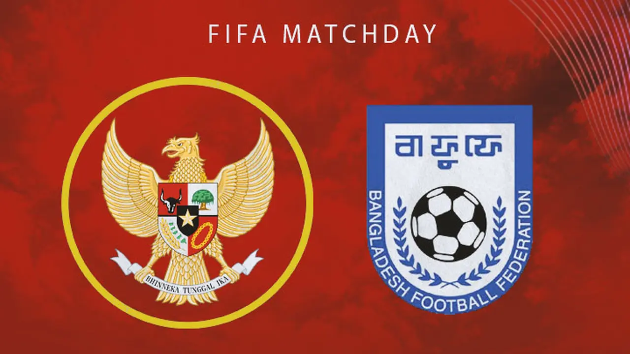FIFA Matchday - Timnas Indonesia Vs Bangladesh