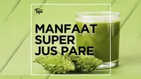 Manfaat Super Jus Pare, Turunkan Berat Badan hingga Atasi Diabetes