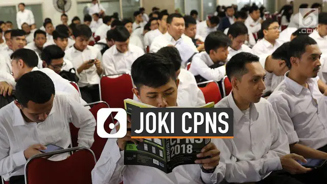 VIDEO: Konsekuensi Peserta Tes CPNS Ketahuan Pakai Joki