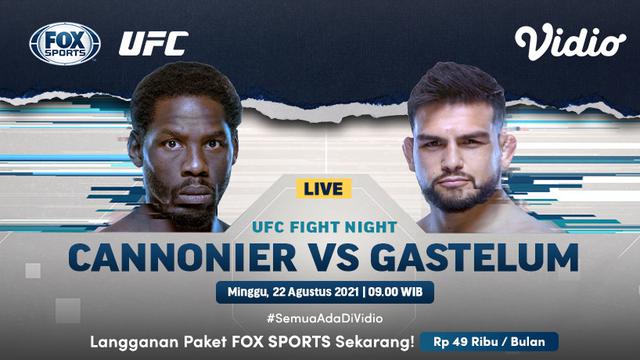 Link Live Streaming UFC Fight Night : Cannonier Vs Gastelum di Vidio, Minggu 22 Agustus 2021