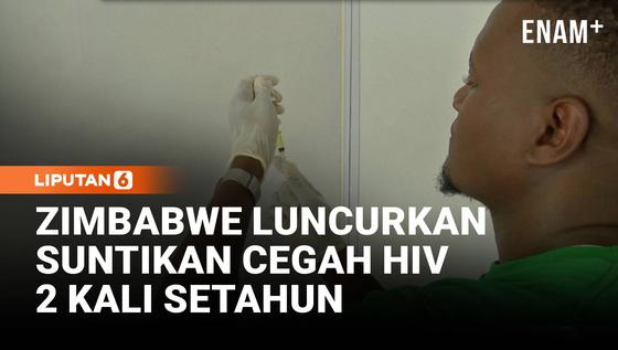 Zimbabwe Luncurkan Suntik HIV 2 Kali Setahun, Harapan Baru Cegah Infeksi