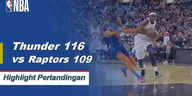 VIDEO: Cuplikan Pertandingan NBA, Thunder 116 vs Raptors 109
