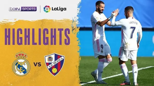 VIDEO: Highlights Liga Spanyol, Real Madrid Kalahkan Huesca 4-1