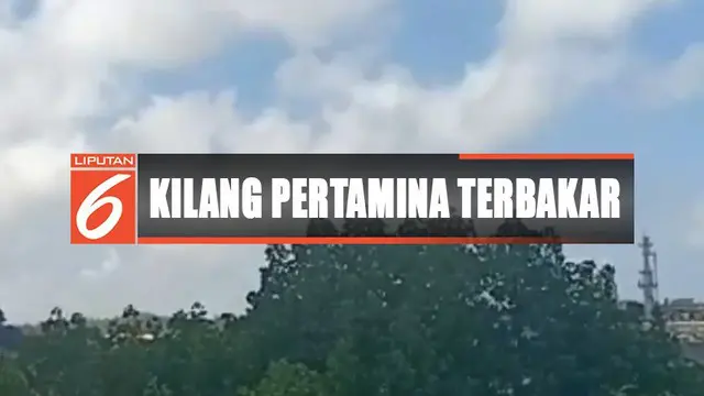 Video Amatir Rekam Kebakaran Kilang Minyak Pertamina di Balikpapan