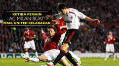 Berita video pemain AC Milan, Kaka, membuat lini belakang Manchester United kelabakan pada 2007 di Liga Champions.