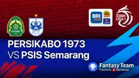 Jadwal BRI Liga 1 2021 Pekan ke-12 : Persikabo vs PSIS Semarang