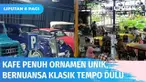 Melancong ke kawasan Lembang, Jawa Barat, wajib mampir ke restona masakan nusantara unik yang hadirkan suasana tempo dulu. Dipenuhi berbagai barang antik hingga mobil klasik, bisa jadi spot swafoto yang menarik.