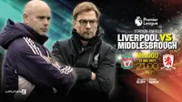 Liverpool vs Middlesbrough (Liputan6.com/Abdillah)