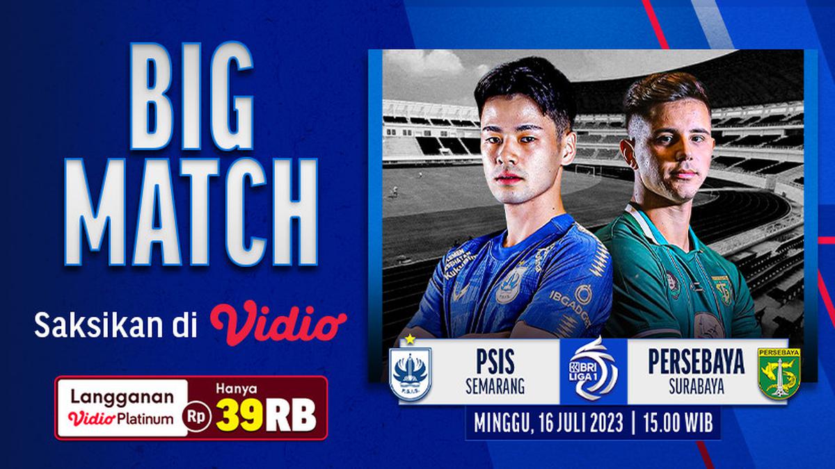 Link Live Streaming BRI Liga 1 di Vidio: PSIS Vs Persebaya