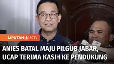 Mantan Gubernur Jakarta, Anies Baswedan dipastikan batal maju dalam pilkada serentak mendatang. Sempat mendapat tawaran maju di Pilgub Jawa Barat dari PDI Perjuangan, Anies akhirnya memutuskan tidak maju pada kontestasi pilkada mendatang.