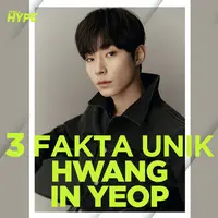 Apa saja fakta-fakta unik Hwang In Yeop? Yuk, kita cek video di atas!
