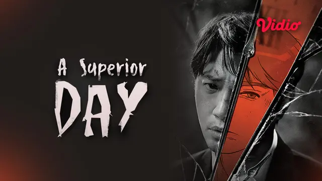 A Superior Day - Drakor Terbaru 2022