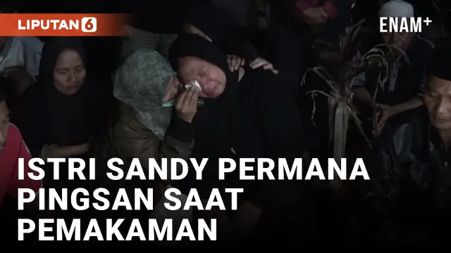 Pemakaman Sandy Permana Dipenuhi Isak Tangis Keluarga