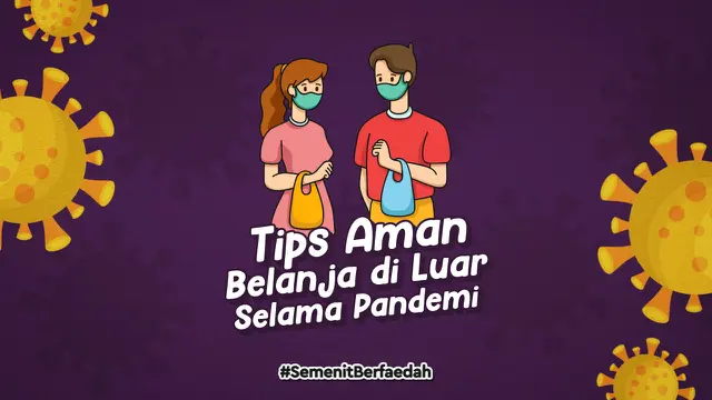 VIDEOGRAFIS: Tips Aman Belanja di Luar Selama Pandemi Covid-19