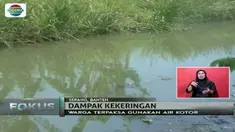 Kekeringan melanda, warga di daerah ini terpaksa mengonsumsi air sungai meski terdapat sampah di aliran tersebut.