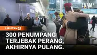 300 Penumpang Terjebak Konflik Timur Tengah Akhirnya Tiba di Lisbon