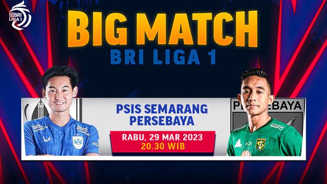 Link Live Streaming BRI Liga 1 : PSIS Semarang vs Persebaya Surabaya di Vidio Malam Ini