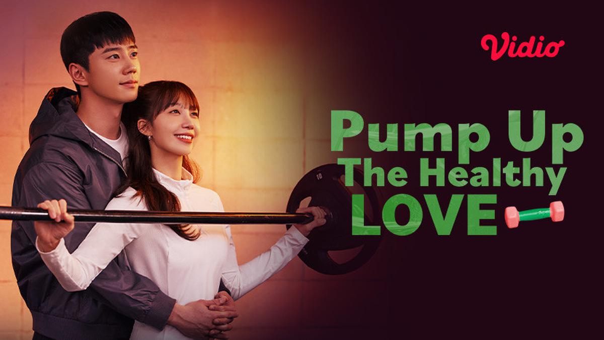 Pump Up the Healthy Love di Vidio Siap Menemani Masa Healing