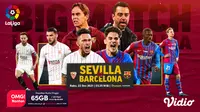 Jadwal Live Streaming Liga Spanyol 2021/2022 : Sevilla Vs Barcelona di Vidio. (Sumber : dok. vidio.com)