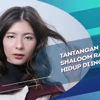 Shaloom Razade ungkap tantangan terbesarnya hidup sebagai anak perantauan di Inggris