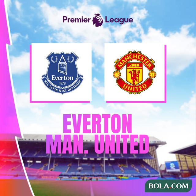 Liga Inggris - Everton Vs MU