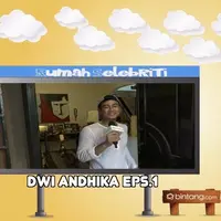 Rumah Selebriti Eps. Dwi Andhika Part I