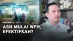 Kerja dari rumah atau work from home resmi berlaku sejak Jumat kemarin bagi aparatur sipil negara. Tujuannya untuk efisiensi anggaran dan mendorong transformasi budaya kerja baru. Namun, pertanyaannya, apakah kebijakan itu efektif dan bisa berdampak ...