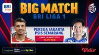Saksikan Live Streaming Liga 1 Pekan ke-31 Persija Jakarta Vs PSIS Semarang di Vidio, Kamis 16 Maret