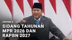 Penutupan 290 BUMN yang tidak produktif menjadi salah satu pembahasan dalam sidang tahunan MPR RI. Prabowo menyebut laporan keuntungan BUMN itu aslinya rugi. Sementara dalam sidang RAPBN 2027, anggaran belanja negara naik hingga Rp4.000 triliun.