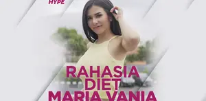 Rahasia Diet Maria Vania, 7 Tahun Tidak Makan Nasi