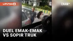 Emak-emak vs Sopir Truk