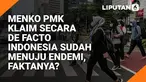 Sejumlah indikator menunjukkan, Indonesia telah mulai bertransisi dari pandemi COVID-19 menuju fase endemi. Hal tersebut disampaikan Menteri Koordinator Bidang Pembangunan Manusia dan Kebudayaan Muhadjir Effendy.

Muhadjir menyebut, indikator-indik...