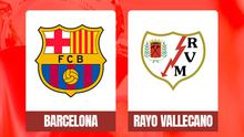 Liga Spanyol - Barcelona Vs Rayo Vallecano (Bola.com/Adreanus Titus)