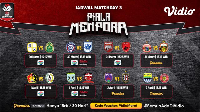 Jadwal Piala Menpora Matchday 3 di Vidio dan Indosiar