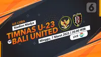 Timnas U-23 vs Bali Unitedn (liputan6.com/Abdillah)