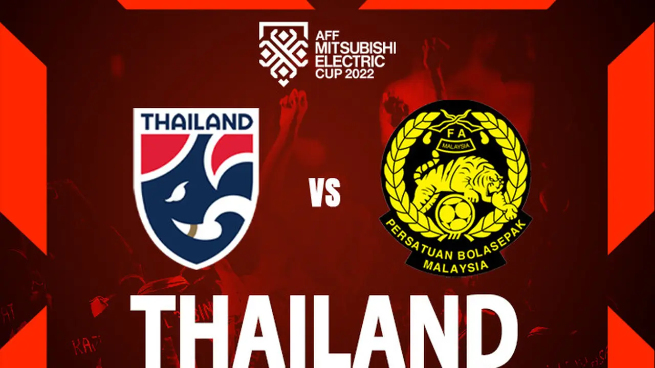 Prediksi AFF 2022 - Thailand Vs Malaysia