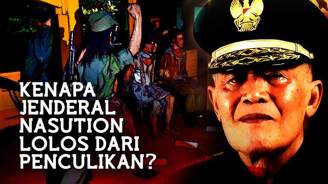 Kegagalan Kudeta G30s Dan Lolosnya Jenderal Besar Nasution Dari Penculikan News Liputan6 Com