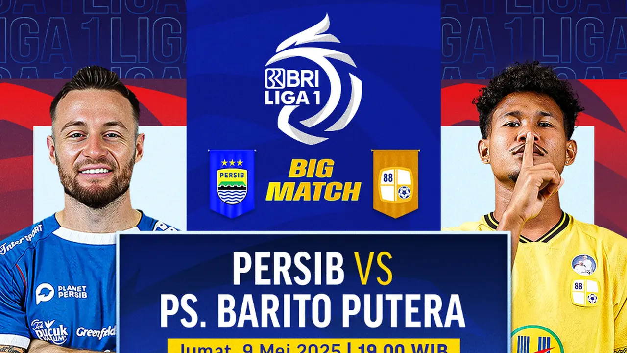 Link Siaran Langsung Big Match BRI Liga 1: Persib vs Barito Putera Matchweek ke 32 di Vidio