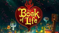 Pelajaran Berharga Bisa Dipetik dari Film The Book of Life