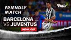 Berita video highlights laga persahabatan, Barcelona Vs Juventus, Senin (9/8/21)