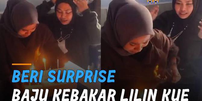 VIDEO: Niatnya Beri Surprise Ulang Tahun, Baju Perempuan Kebakar lilin Kue