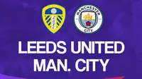 Liga Inggris: Leeds United vs Manchester City. (Bola.com/Dody Iryawan)