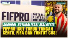Skandal Naturalisasi Memanas! FIFPro Dukung 7 Pemain Malaysia dan Tuntut CAS Batalkan Hukuman