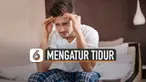 Beberapa hal perlu diperhatikan agar tidur anda lebih berkualitas, dilansir dari Gulf News.