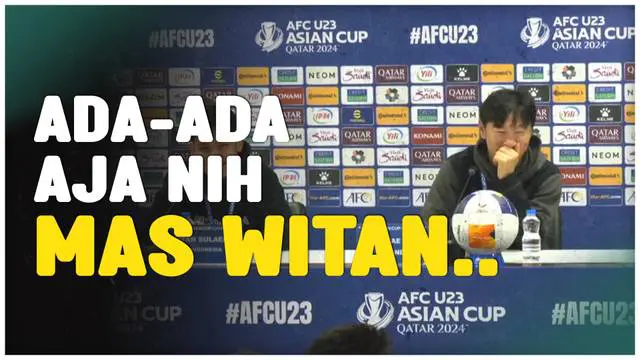 VIDEO: Tingkah Lucu Witan Sulaeman di Preskon Jelang Semifinal Piala Asia U-23, Bikin Shin Tae-yong Ngakak