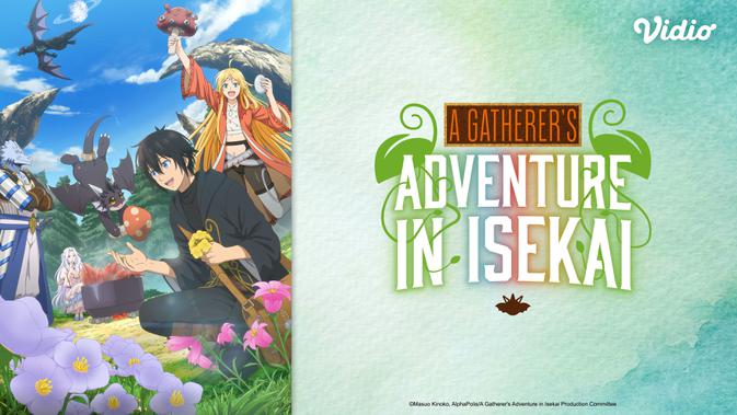 Eksplorasi A Gatherer's Adventure in Isekai: Sinopsis dan Link Nonton Eksklusif Vidio