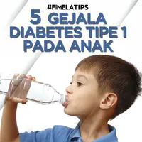 5 Gejala Diabetes Tipe 1 pada Anak